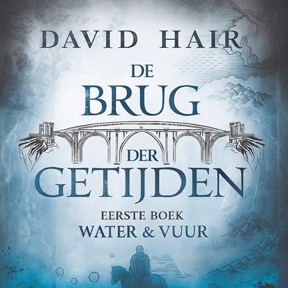 Water & Vuur, David Hair - Luisterboek MP3 - 9789021059686