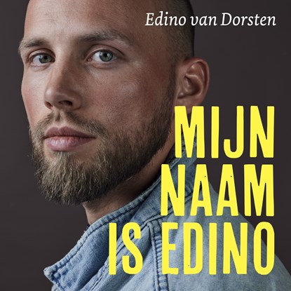 Mijn naam is Edino, Edino Van Dorsten - Luisterboek MP3 - 9789021060057