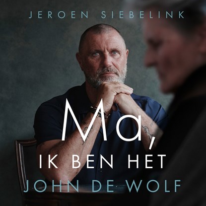 Ma, ik ben het, John de Wolf, Jeroen Siebelink - Luisterboek MP3 - 9789021060071