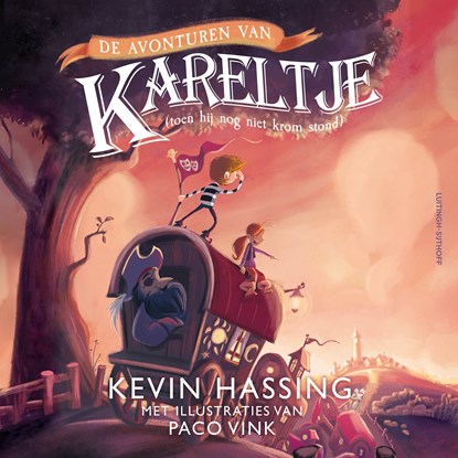 De avonturen van Kareltje (toen hij nog niet krom stond), Kevin Hassing - Luisterboek MP3 - 9789021060392