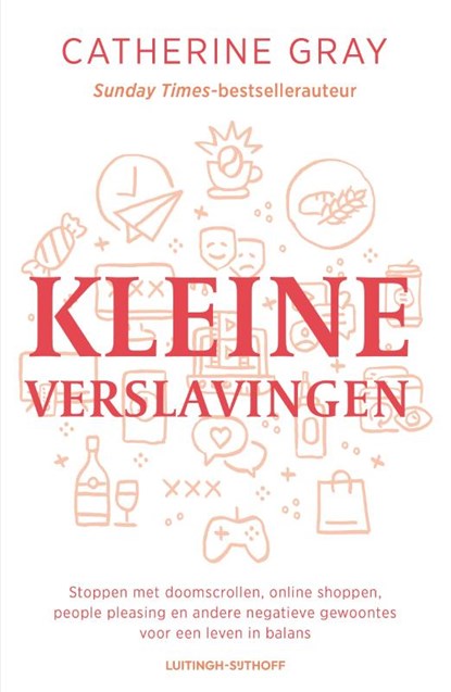Kleine verslavingen, Catherine Gray - Paperback - 9789021060491