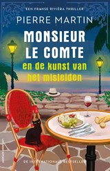 Monsieur le Comte en de kunst van het misleiden - Pierre Martin - 9789021061146