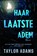 Haar laatste adem, Taylor Adams - Paperback - 9789021062037