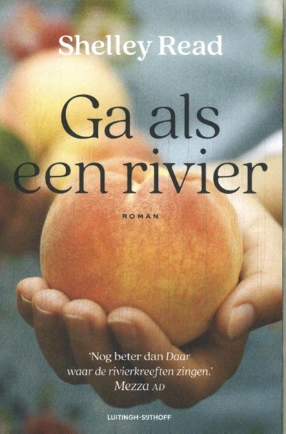 Ga als een rivier, Shelley Read - Paperback - 9789021062495
