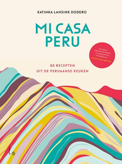 Mi casa Peru, Katinka Lansink Dodero - Ebook EPUB - 9789021063584