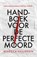 Handboek voor de perfecte moord, Rebecca Philipson - Paperback - 9789021063706