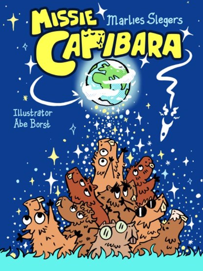 Missie Capibara, Marlies Slegers - Gebonden - 9789021064055