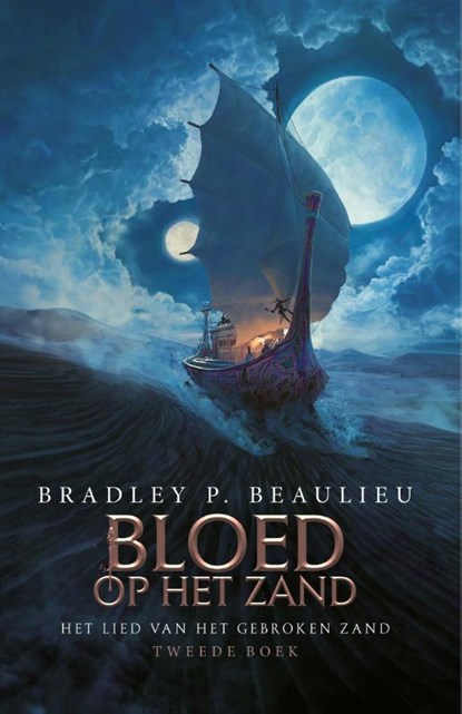 Het Lied van het Gebroken Zand 2 - Met Bloed op het Zand, Bradley P. Beaulieu - Paperback - 9789021064154