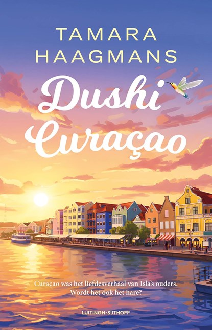 Dushi Curaçao, Tamara Haagmans - Ebook - 9789021064482