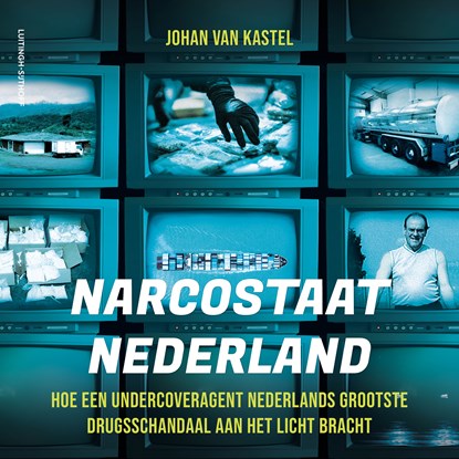Narcostaat Nederland, Johan van Kastel - Luisterboek MP3 - 9789021065359
