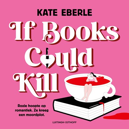 If Books Could Kill, Kate Eberle - Luisterboek MP3 - 9789021065434