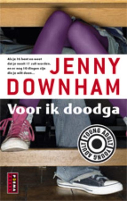 Voor ik doodga, DOWNHAM, Jenny - Paperback - 9789021066929