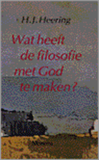 Wat heeft de filosofie met God te maken? | Herman Johan Heering | 