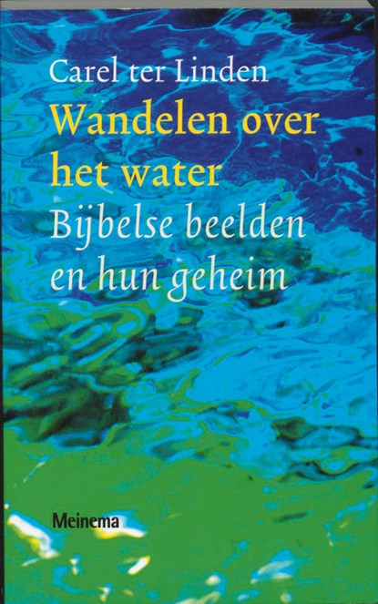 Wandelen over het water, Carel ter Linden - Paperback - 9789021139449