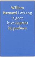 Lofzang is geen luxe | Willem Barnard | 