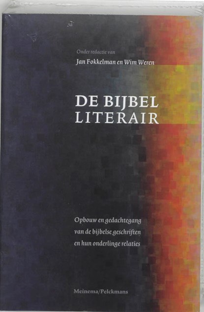 De Bijbel literair, J. Fokkelman ; W. Weren - Paperback - 9789021140551