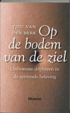 Op de bodem van de ziel | Tj. van den Berk | 