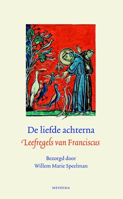 De liefde achterna, Franciscus van Assisi ; Willem Marie Speelman - Gebonden - 9789021141404