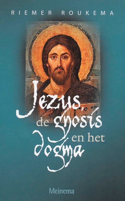 Jezus, de gnosis en het dogma, R. Roukema - Paperback - 9789021141688