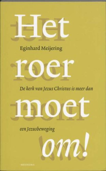 Het roer moet om !, MEIJERING, E. - Paperback - 9789021141992