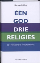 Een God, drie religies | H. Frijlink | 
