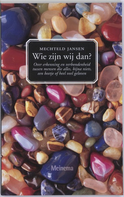 Wie zijn wij dan?, JANSEN, Mechteld - Paperback - 9789021142098