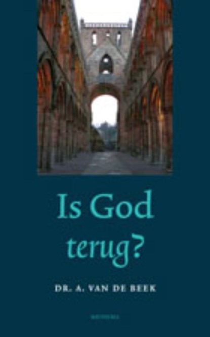 Is God terug?, A. van de Beek - Paperback - 9789021142661