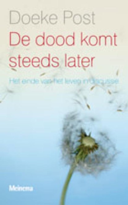 De dood komt steeds later, Doeke Post - Paperback - 9789021142708