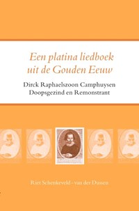 Een platina liedboek uit de Gouden Eeuw | Riet Schenkeveld-van der Dussen | 