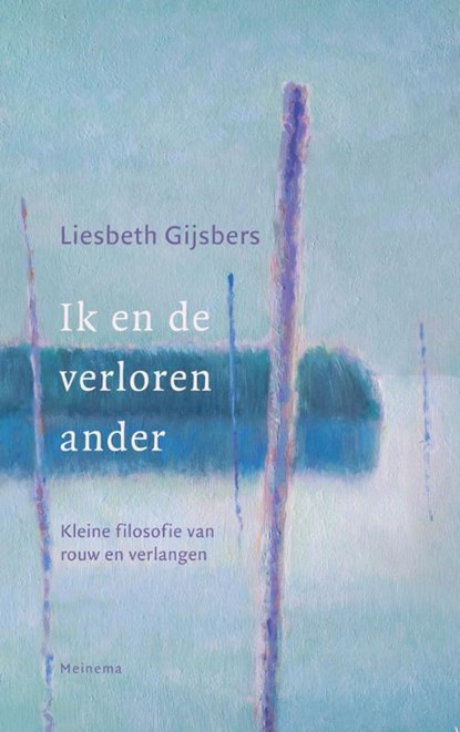 Ik en de verloren ander, Liesbeth Gijsbers - Paperback - 9789021143699