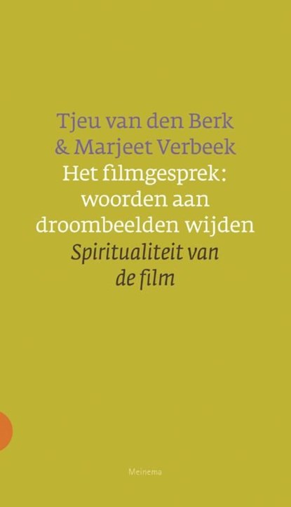 Het filmgesprek: woorden aan droombeelden wijden, Tjeu van den Berk ; Marjeet Verbeek - Ebook - 9789021144467