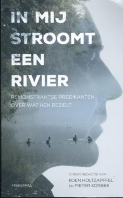 In mij stroomt een rivier, Koen Holtzapffel ; Pieter Korbee - Ebook - 9789021144979