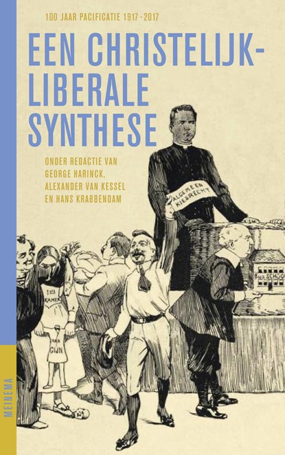 Een christelijk-liberale synthese, George Harinck ; Alexander van Kessel ; Hans Krabbendam - Paperback - 9789021170664