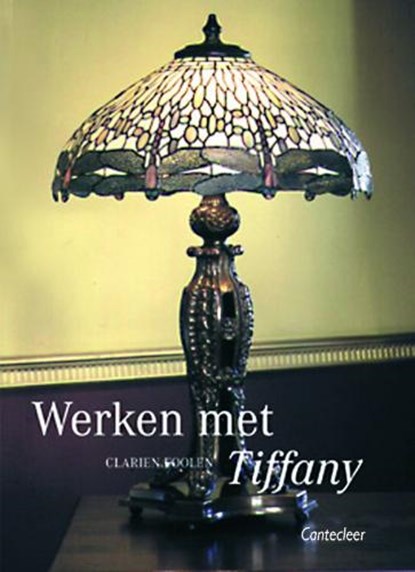 Werken met Tiffany, FOOLEN, C. - Gebonden - 9789021329321