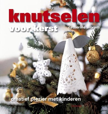 Knutselen voor Kerst, WORAM, C. - Gebonden - 9789021338569