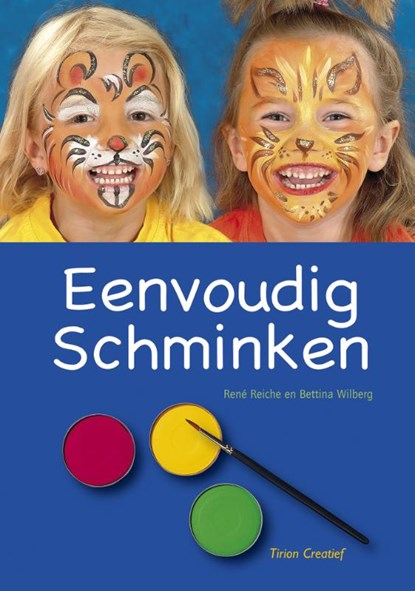 Eenvoudig Schminken, REICHE, R. & WILBERG, B. - Gebonden - 9789021338705