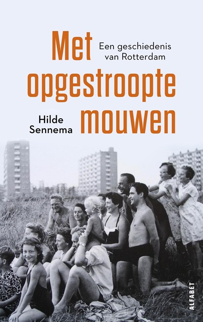 Met opgestroopte mouwen, Hilde Sennema - Ebook - 9789021340340