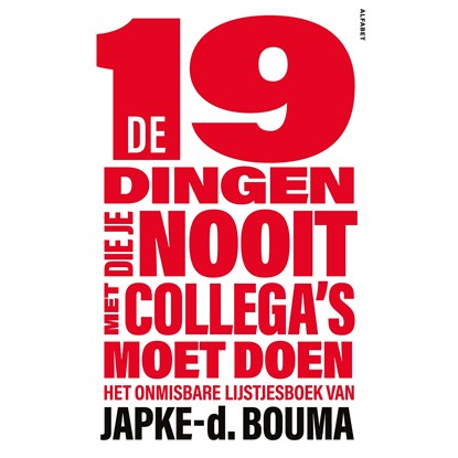 De 19 dingen die je nooit met collega's moet doen, Japke-d. Bouma - Luisterboek MP3 - 9789021341040