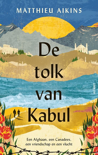 De tolk van Kabul, Matthieu Aikins - Ebook - 9789021341217