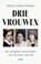 Drie vrouwen, Marie-Claire Melzer - Paperback - 9789021341484