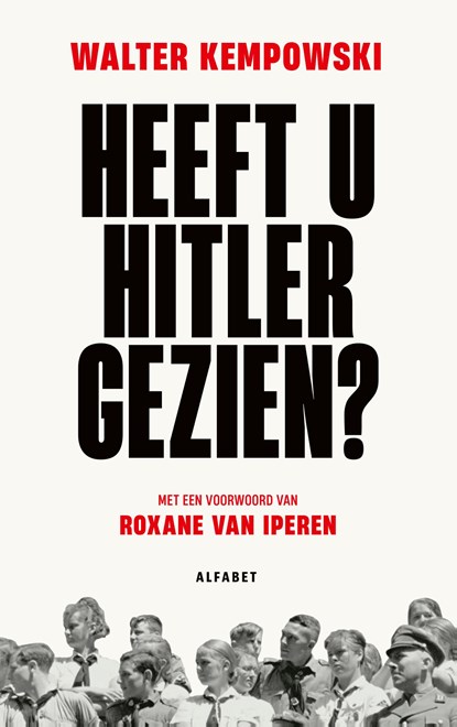 Heeft u Hitler gezien?, Walter Kempowski - Paperback - 9789021341637