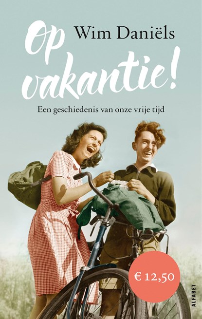 Op vakantie!, Wim Daniëls - Gebonden - 9789021341651