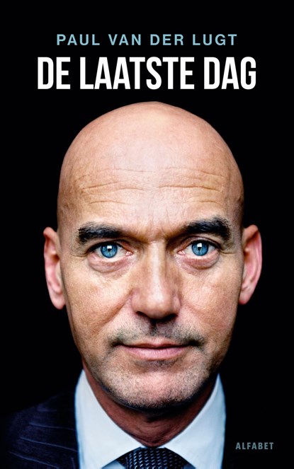 De laatste dag, Paul van der Lugt - Ebook - 9789021341699