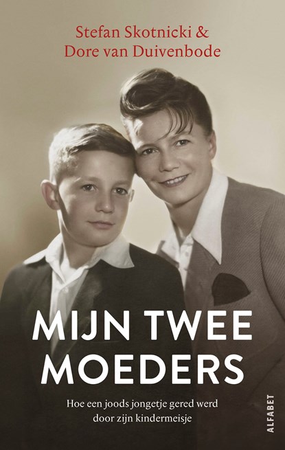 Mijn twee moeders, Stefan Skotnicki ; Dore van Duivenbode - Ebook - 9789021341996