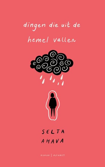 Dingen die uit de hemel vallen, Selja Ahava - Paperback - 9789021342016