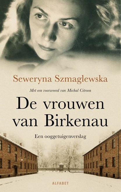 De vrouwen van Birkenau, Seweryna Szmaglewska - Paperback - 9789021342214