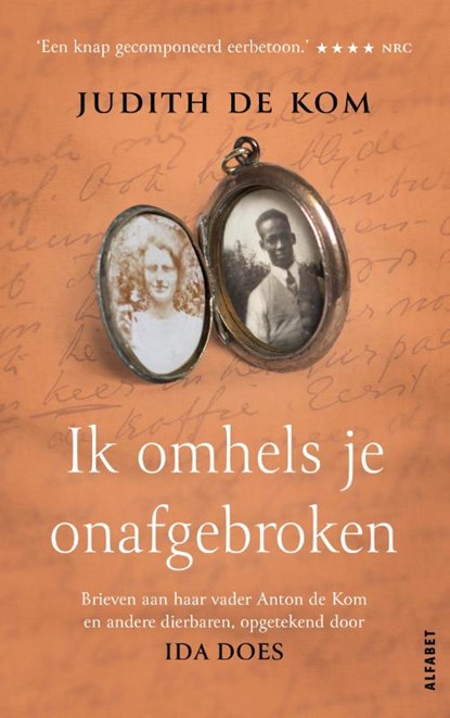 Ik omhels je onafgebroken, Judith de Kom ; Ida Does - Gebonden - 9789021342719