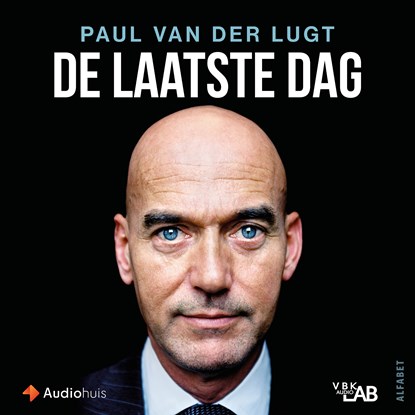De laatste dag van Pim Fortuyn, Paul van der Lugt - Luisterboek MP3 - 9789021342733