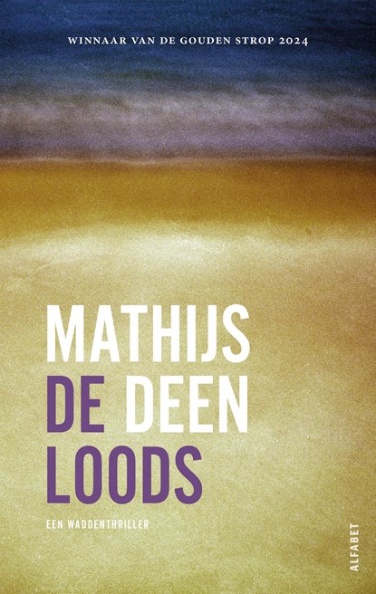 De loods - De Hollander 4, Mathijs Deen - Ebook - 9789021342924