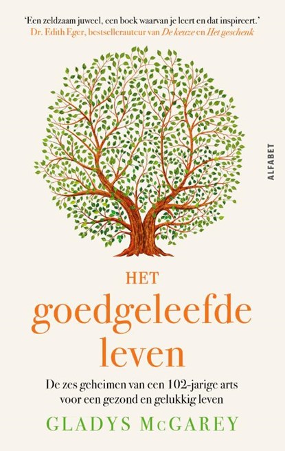 Het goedgeleefde leven, Gladys McGarey - Paperback - 9789021342955